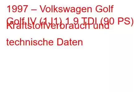 1997 – Volkswagen Golf
Golf IV (1J1) 1.9 TDI (90 PS) Kraftstoffverbrauch und technische Daten