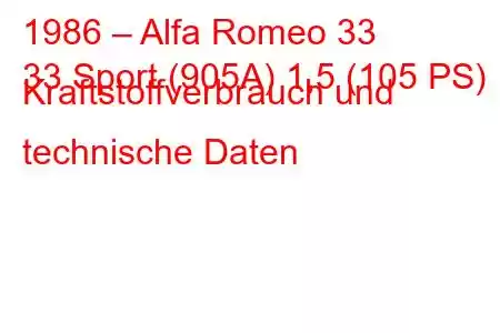 1986 – Alfa Romeo 33
33 Sport (905A) 1,5 (105 PS) Kraftstoffverbrauch und technische Daten