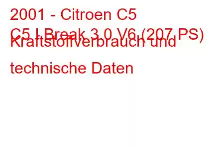 2001 - Citroen C5
C5 I Break 3.0 V6 (207 PS) Kraftstoffverbrauch und technische Daten