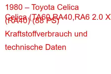 1980 – Toyota Celica
Celica (TA60,RA40,RA6 2.0 XT (RA40) (88 PS) Kraftstoffverbrauch und technische Daten