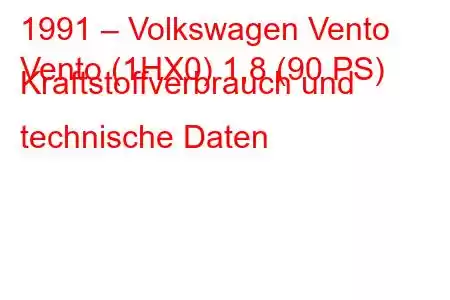 1991 – Volkswagen Vento
Vento (1HX0) 1,8 (90 PS) Kraftstoffverbrauch und technische Daten