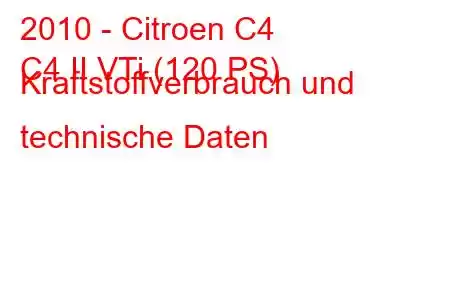 2010 - Citroen C4
C4 II VTi (120 PS) Kraftstoffverbrauch und technische Daten