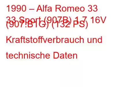 1990 – Alfa Romeo 33
33 Sport (907B) 1.7 16V (907.B1G) (132 PS) Kraftstoffverbrauch und technische Daten