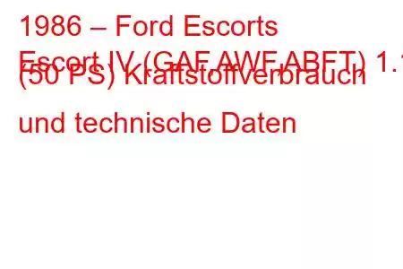 1986 – Ford Escorts
Escort IV (GAF,AWF,ABFT) 1.1 (50 PS) Kraftstoffverbrauch und technische Daten