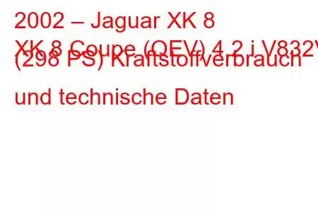 2002 – Jaguar XK 8
XK 8 Coupe (QEV) 4.2 i V832V (298 PS) Kraftstoffverbrauch und technische Daten