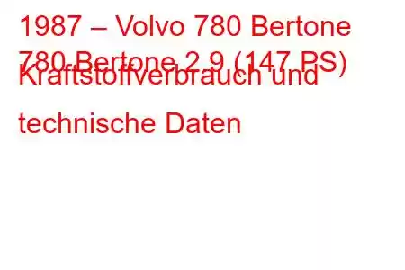 1987 – Volvo 780 Bertone
780 Bertone 2.9 (147 PS) Kraftstoffverbrauch und technische Daten