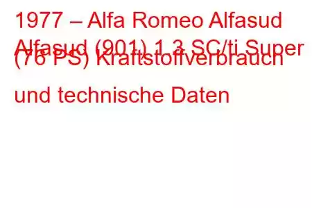 1977 – Alfa Romeo Alfasud
Alfasud (901) 1.3 SC/ti Super (76 PS) Kraftstoffverbrauch und technische Daten