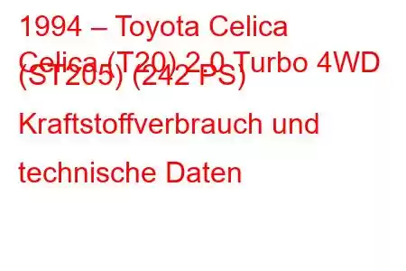 1994 – Toyota Celica
Celica (T20) 2.0 Turbo 4WD (ST205) (242 PS) Kraftstoffverbrauch und technische Daten