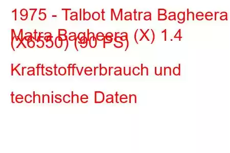 1975 - Talbot Matra Bagheera
Matra Bagheera (X) 1.4 (X6550) (90 PS) Kraftstoffverbrauch und technische Daten