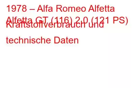 1978 – Alfa Romeo Alfetta
Alfetta GT (116) 2.0 (121 PS) Kraftstoffverbrauch und technische Daten