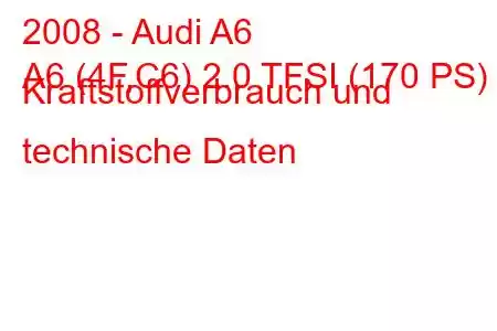 2008 - Audi A6
A6 (4F,C6) 2.0 TFSI (170 PS) Kraftstoffverbrauch und technische Daten