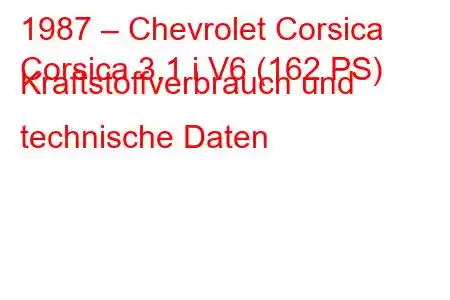 1987 – Chevrolet Corsica
Corsica 3.1 i V6 (162 PS) Kraftstoffverbrauch und technische Daten