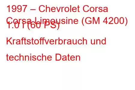 1997 – Chevrolet Corsa
Corsa Limousine (GM 4200) 1.0 i (60 PS) Kraftstoffverbrauch und technische Daten