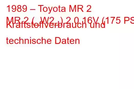 1989 – Toyota MR 2
MR 2 (_W2_) 2.0 16V (175 PS) Kraftstoffverbrauch und technische Daten