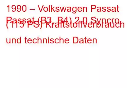 1990 – Volkswagen Passat
Passat (B3, B4) 2.0 Syncro (115 PS) Kraftstoffverbrauch und technische Daten