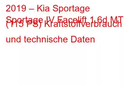 2019 – Kia Sportage
Sportage IV Facelift 1.6d MT (115 PS) Kraftstoffverbrauch und technische Daten