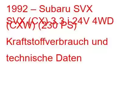 1992 – Subaru SVX
SVX (CX) 3.3 i 24V 4WD (CXW) (230 PS) Kraftstoffverbrauch und technische Daten