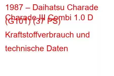 1987 – Daihatsu Charade
Charade III Combi 1.0 D (G101) (37 PS) Kraftstoffverbrauch und technische Daten