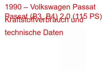 1990 – Volkswagen Passat
Passat (B3, B4) 2.0 (115 PS) Kraftstoffverbrauch und technische Daten