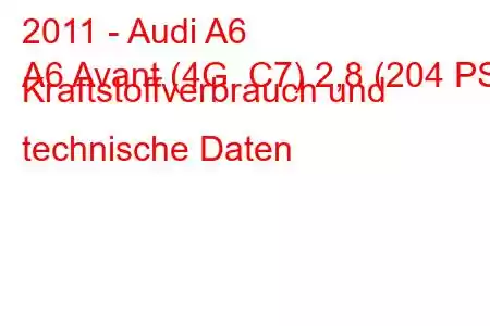 2011 - Audi A6
A6 Avant (4G, C7) 2,8 (204 PS) Kraftstoffverbrauch und technische Daten