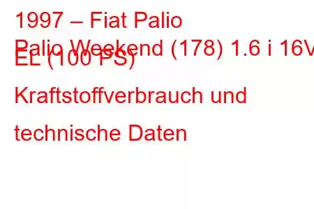 1997 – Fiat Palio
Palio Weekend (178) 1.6 i 16V EL (100 PS) Kraftstoffverbrauch und technische Daten