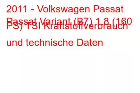 2011 - Volkswagen Passat
Passat Variant (B7) 1.8 (160 PS) TSI Kraftstoffverbrauch und technische Daten