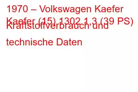 1970 – Volkswagen Kaefer
Kaefer (15) 1302 1,3 (39 PS) Kraftstoffverbrauch und technische Daten