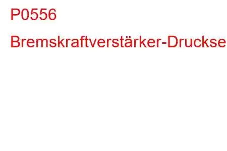 P0556 Bremskraftverstärker-Drucksensor-Schaltkreisbereich/Leistungsfehlercode