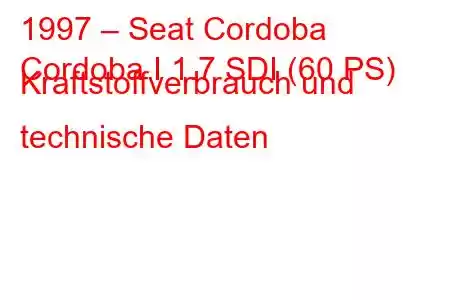 1997 – Seat Cordoba
Cordoba I 1.7 SDI (60 PS) Kraftstoffverbrauch und technische Daten