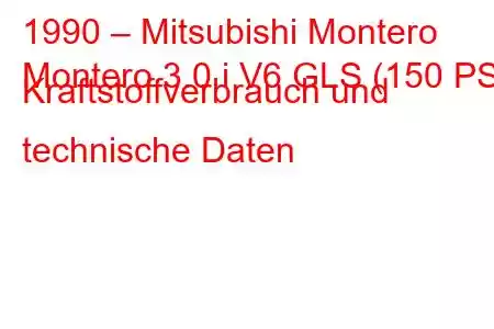 1990 – Mitsubishi Montero
Montero 3.0 i V6 GLS (150 PS) Kraftstoffverbrauch und technische Daten