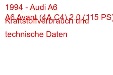 1994 - Audi A6
A6 Avant (4A,C4) 2.0 (115 PS) Kraftstoffverbrauch und technische Daten