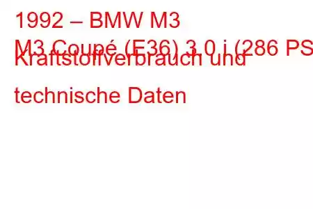 1992 – BMW M3
M3 Coupé (E36) 3.0 i (286 PS) Kraftstoffverbrauch und technische Daten