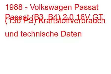 1988 - Volkswagen Passat
Passat (B3, B4) 2.0 16V GT (136 PS) Kraftstoffverbrauch und technische Daten